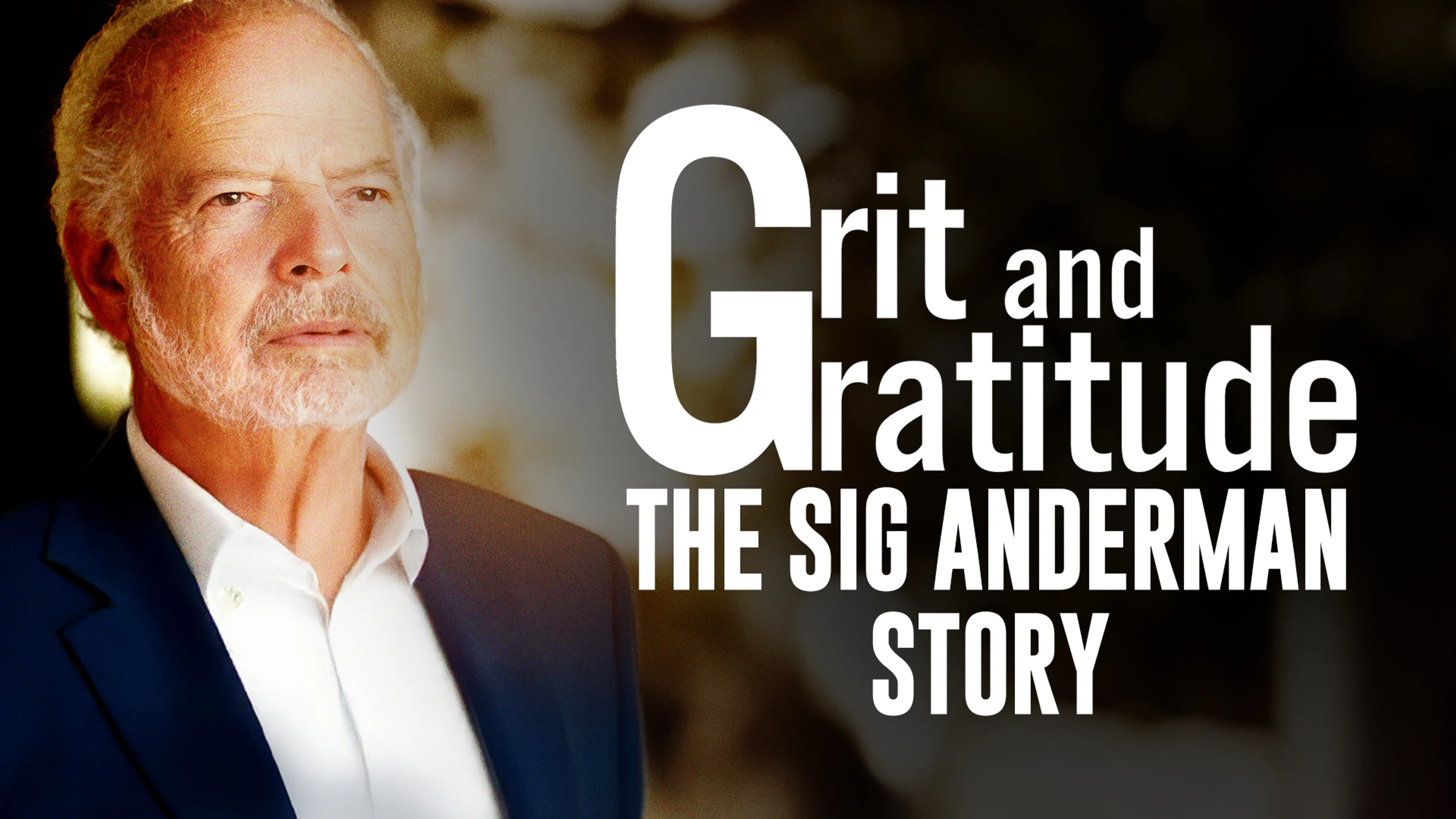 Grit & Gratitude: The Sig Anderman Story poster